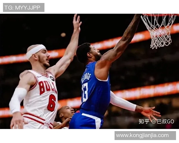 快船与公牛激战回放精彩瞬间重温NBA赛场对决魅力